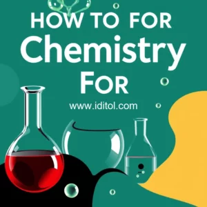 Read more about the article Class 11 : How To Study For Chemistry In One Month